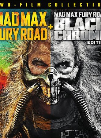 Mad Max: Fury Road /Fury Road Black & Chrome